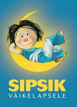 Sipsik väikelapsele