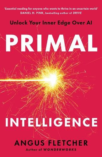 Primal Intelligence: Unlock Your Inner Edge Over AI