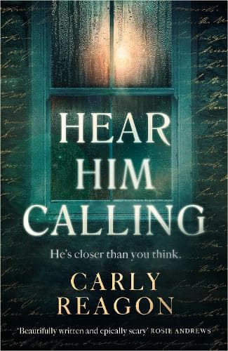 Hear Him Calling: A haunting new ghost story from the author of The Toll House