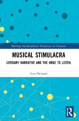 Musical Stimulacra: Literary Narrative and the Urge to Listen
