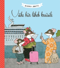 Väike hiir läheb kruiisile