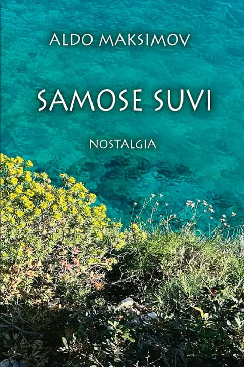 Samose suvi. Nostalgia