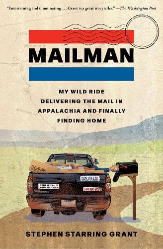 Mailman: My Wild Ride Delivering the Mail in Appalachia and Finally Finding Home