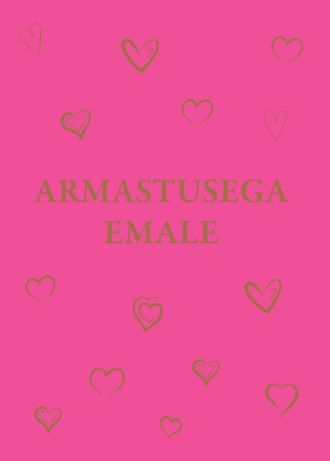 Armastusega emale