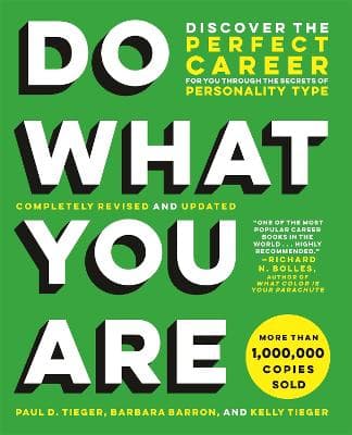 Do What You Are (Revised): Discover the Perfect Career for You Through the Secrets of Personality Type