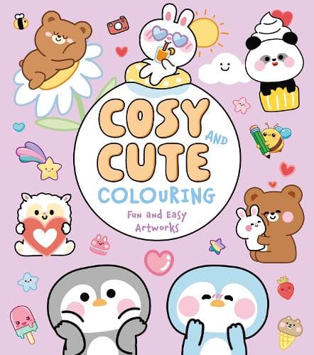 Cosy and Cute Colouring: Fun and Easy Artworks