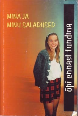 Mina ja minu saladused