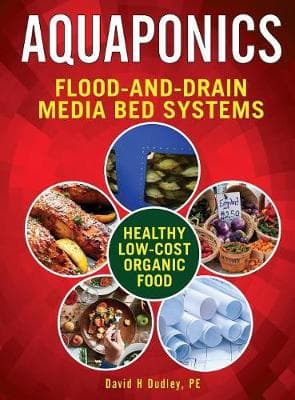 Aquaponic Flood-And-Drain: Media-Bed Systems