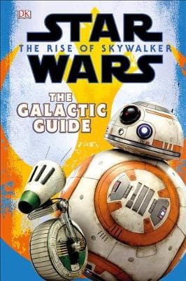 Star Wars the Rise of Skywalker the Galactic Guide