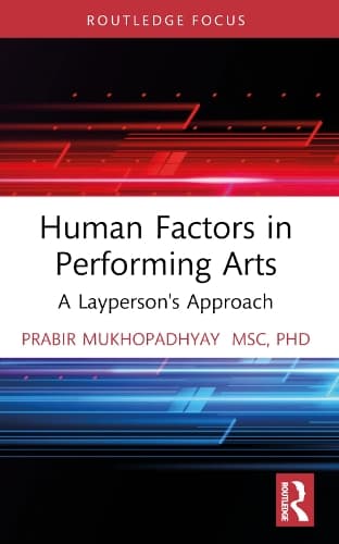 Human Factors in Performing Arts: A Layperson's Approach