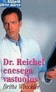 Dr. Reichel enesega vastuolus