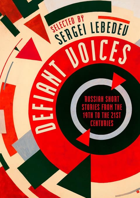 Defiant Voices: Russian Short Stories from the 19th to the 21st Centuries