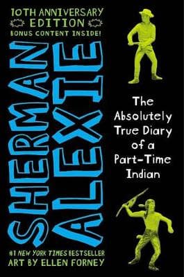 The Absolutely True Diary of a Part-Time Indian 10th Anniversary Edition