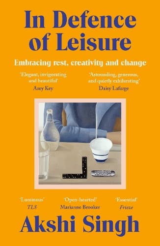 In Defence of Leisure: Embracing rest, creativity and change
