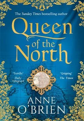 Queen of the North: sumptuous and evocative historical fiction from the Sunday Times bestselling author