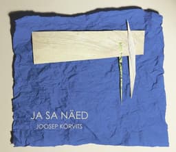 Joosep Kõrvits - Ja Sa Näed CD