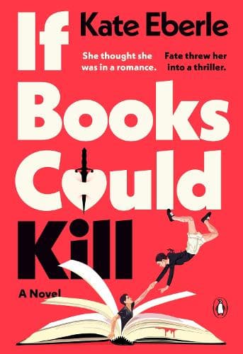 If Books Could Kill: A Novel