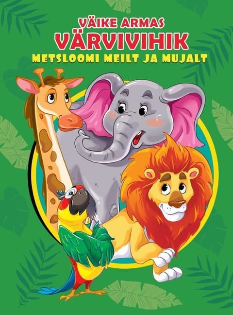 Metsloomi meilt ja mujalt. Väike armas värvivihik