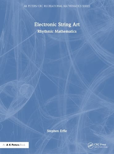 Electronic String Art: Rhythmic Mathematics