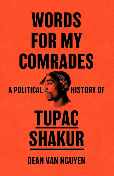 Words for My Comrades: A Political History of Tupac Shakur
