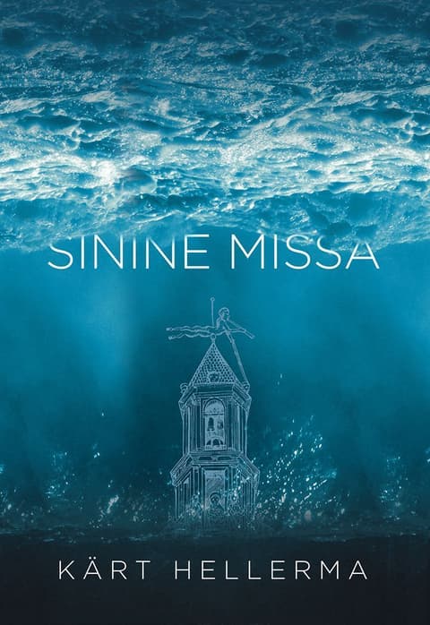 Sinine missa / The Blue Mass