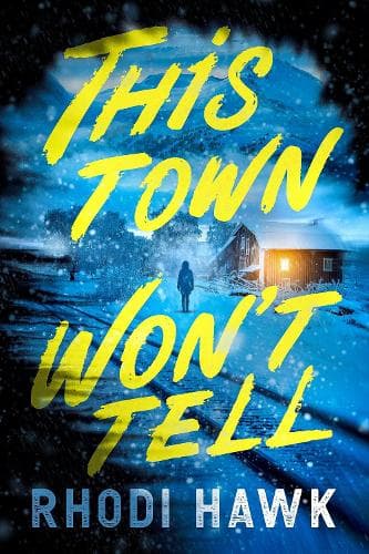 This Town Won't Tell: A Novel
