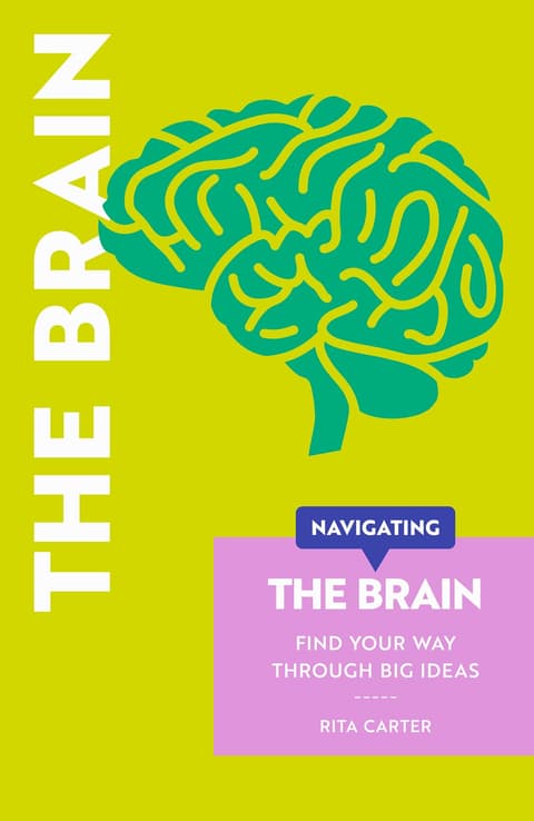 Navigating The Brain Find Your Way Through Big Ideas - Navigating