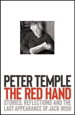 The Red Hand: Stories, reflections and the last appearance of Jack Irish