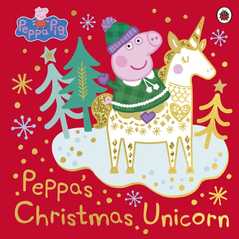 Peppa Pig: Peppa’s Christmas Unicorn