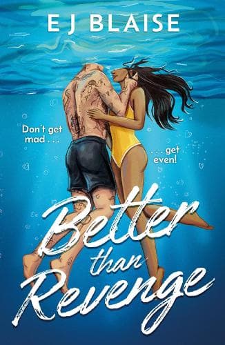 Better Than Revenge: The new, hilarious fake dating, sports romance by bestseller EJ Blaise!