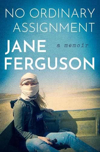 No Ordinary Assignment: A Memoir