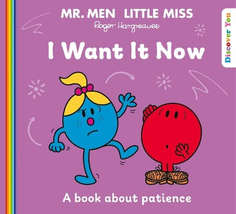 Mr Men Little Miss: I Want it Now (Mr. Men and Little Miss Discover You)