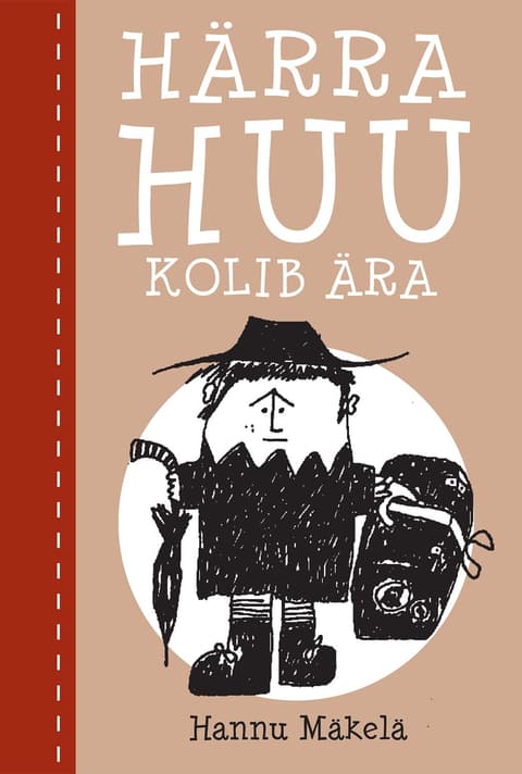 Härra Huu kolib ära