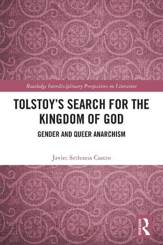 Tolstoy's Search for the Kingdom of God: Gender and Queer Anarchism