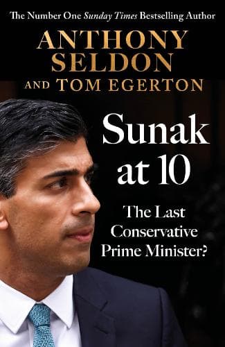 Sunak at 10: The Last Conservative Prime Minister?