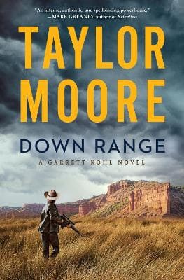 Down Range: A Novel