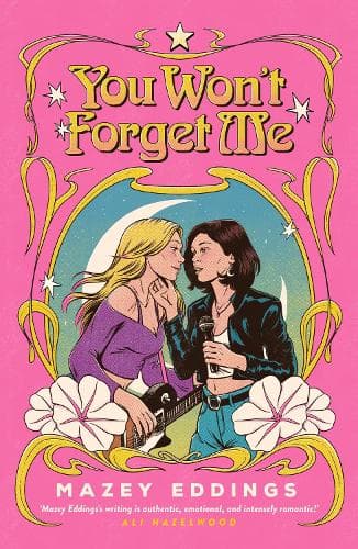 You Won't Forget Me: The brand new sweet, sapphic musical romance!