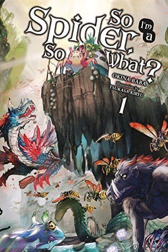 So I´m a Spider, So What? Vol. 1 (light novel)