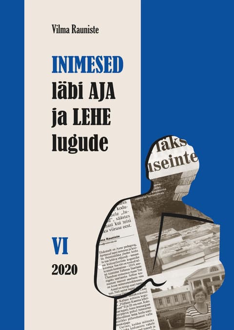 Inimesed läbi aja ja lehe lugude, 2020, VI