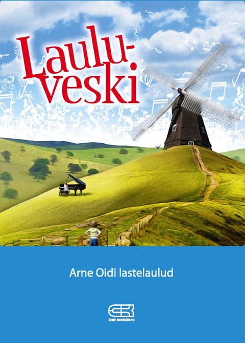 Lauluveski. Arne Oidi lastelaulud