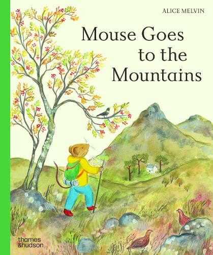 Mouse Goes to the Mountains: A Hike Through Nature