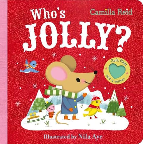 Who's Jolly?: The Perfect Christmas Gift for Toddlers - an Interactive Lift the Flap Book