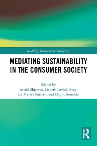 Mediating Sustainability in the Consumer Society