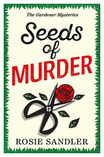 Seeds of Murder: a BRAND NEW gripping British cozy crime mystery full of twists and turns