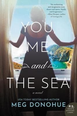 You, Me, and the Sea: A Novel