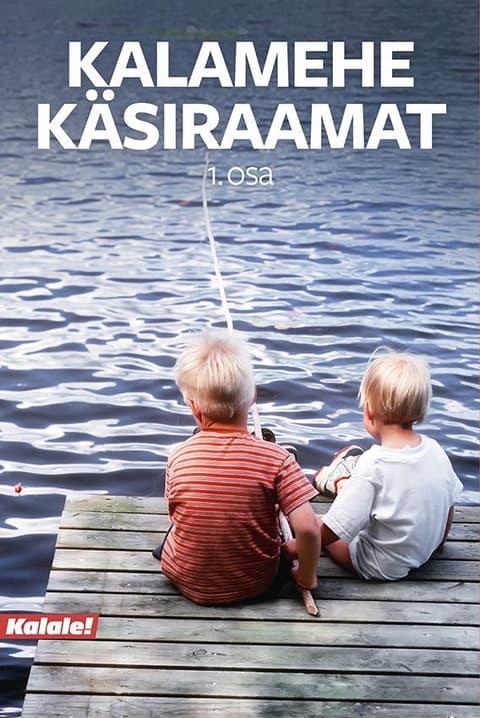 Kalamehe käsiraamat 1.osa