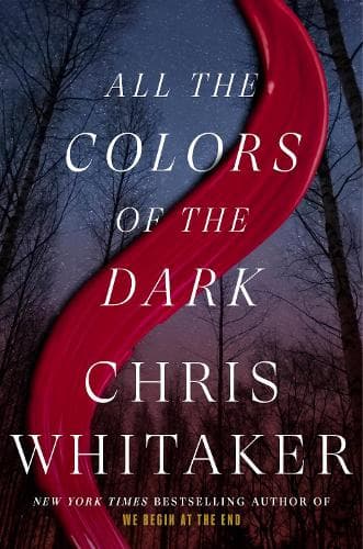 All the Colors of the Dark: A Novel