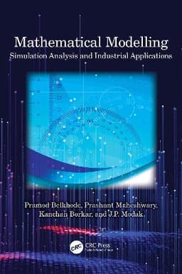 Mathematical Modelling: Simulation Analysis and Industrial Applications