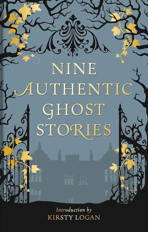 Nine Authentic Ghost Stories