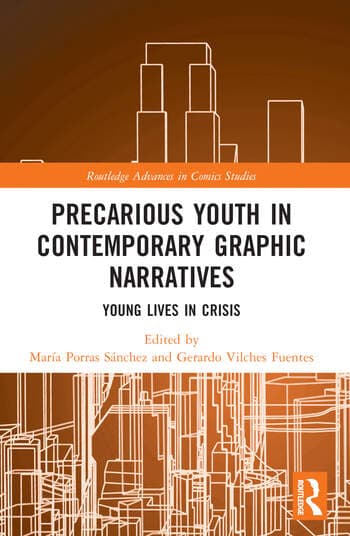 Precarious Youth in Contemporary Graphic Narratives: Young Lives in Crisis